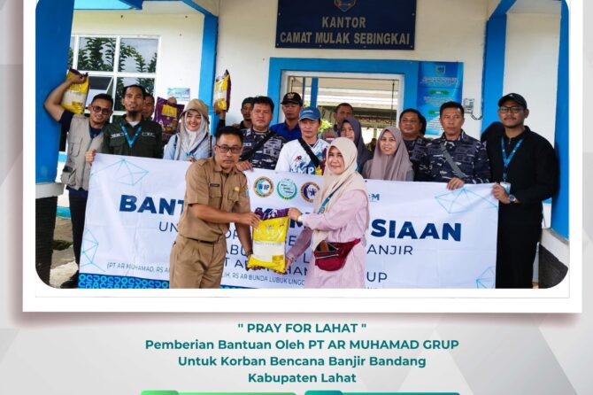 Rumah Sakit AR Bunda Prabumulih Menyerahkan Bantuan Kemanusiaan Korban Banjir Bandang di Kabupaten Lahar