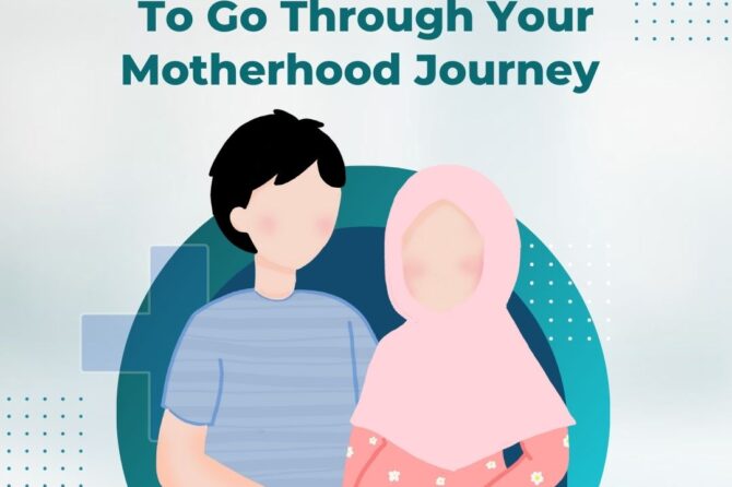 Choose The Best Partner To Go Through Your Motherhood Journey